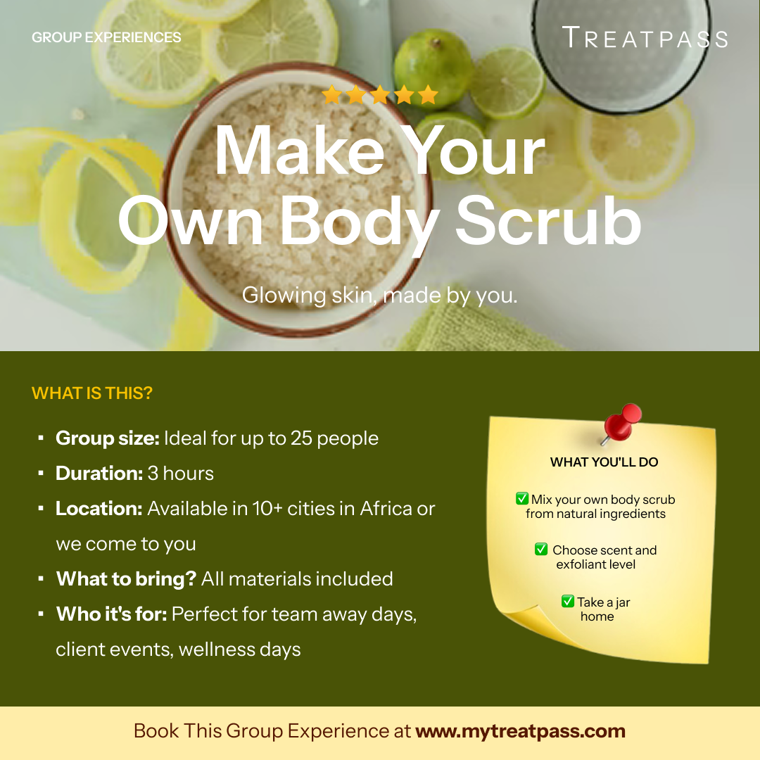 Make Your Own Body Scrub: The Group Experience Worth Booking in Africa