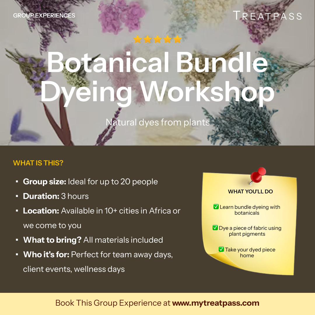 Botanical Bundle Dyeing Workshop: The Group Experience Worth Booking in Africa