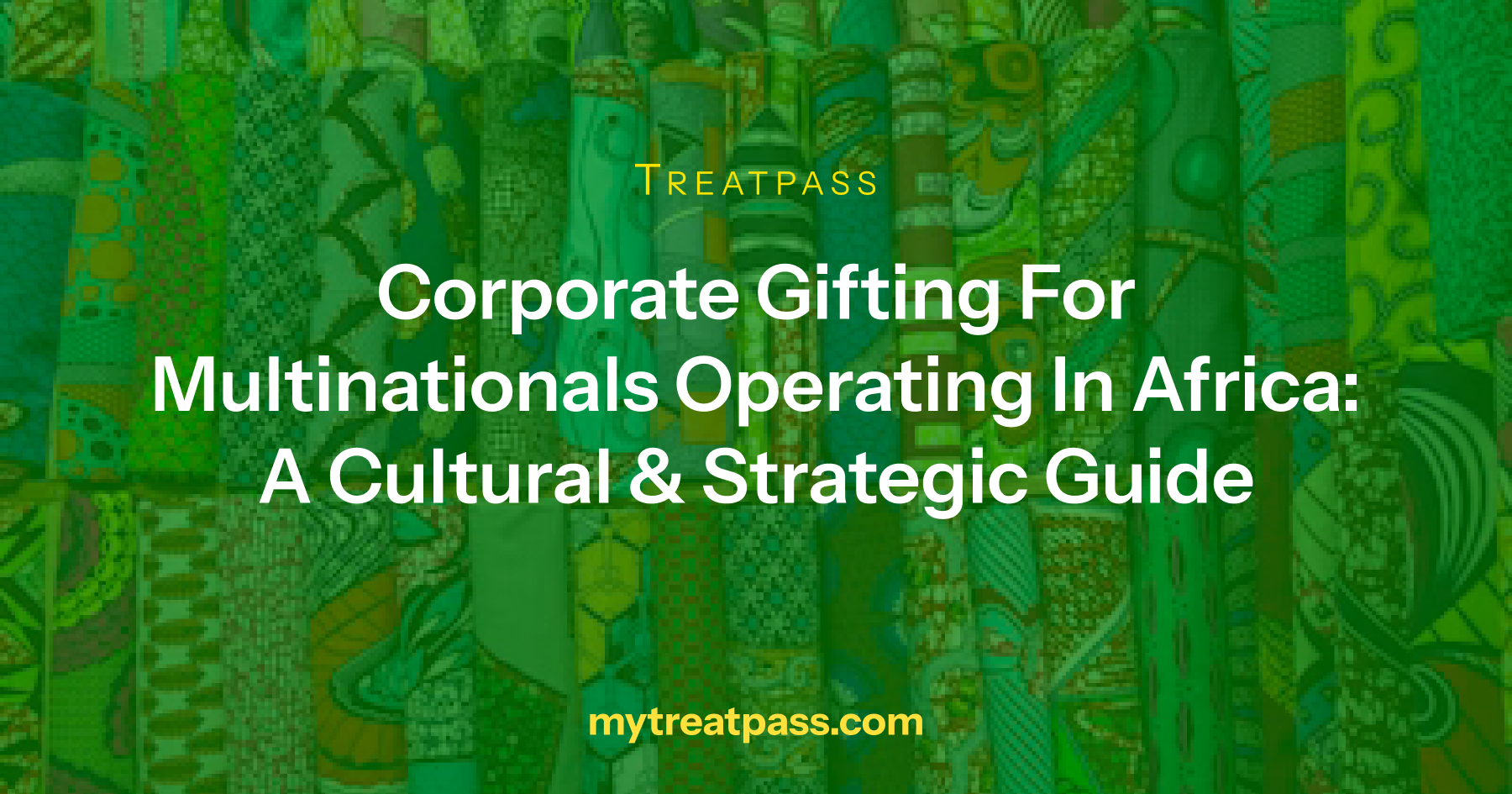 Corporate Gifting for Multinationals Operating in Africa: A Cultural & Strategic Guide