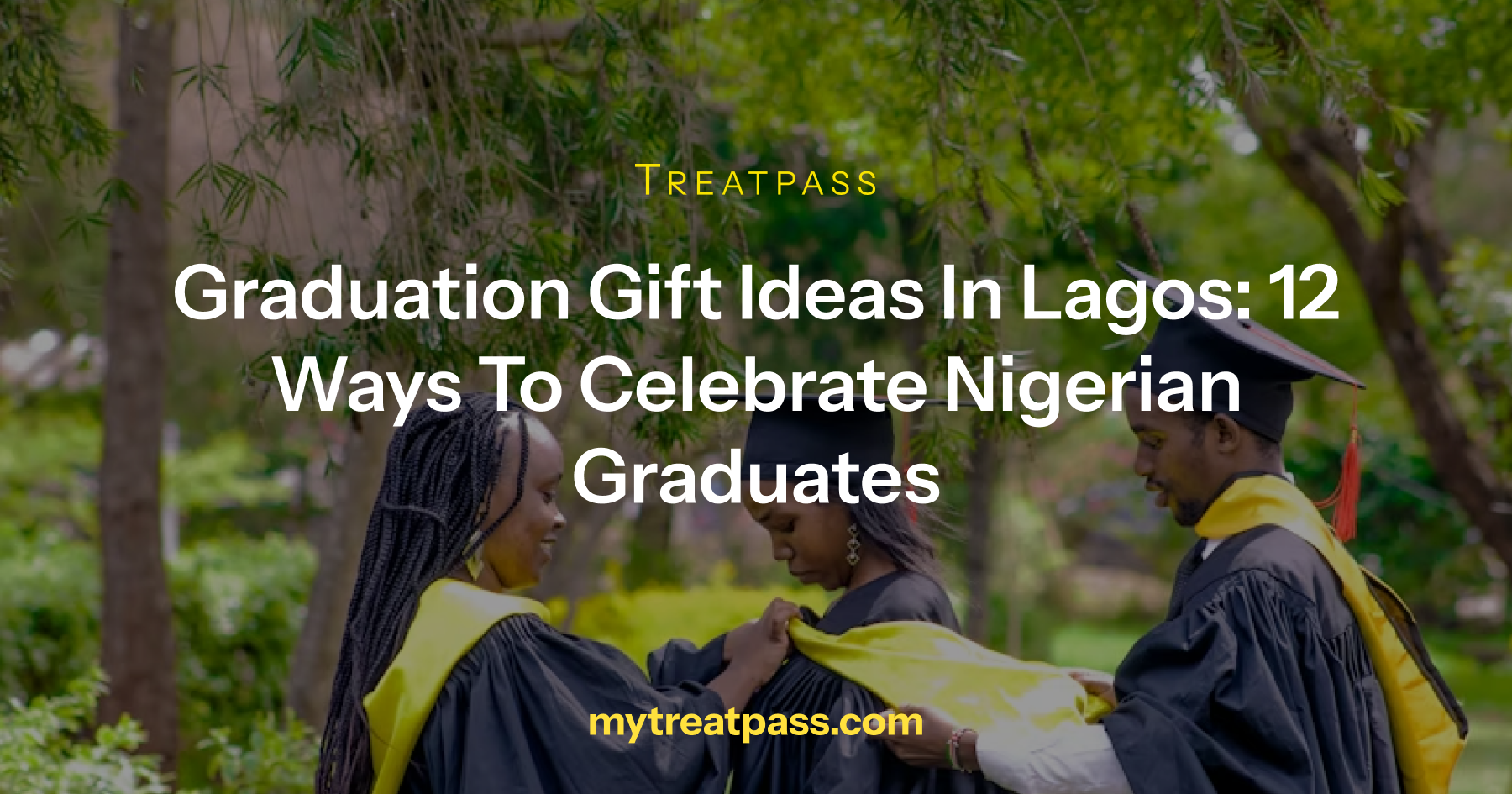 Graduation Gift Ideas in Lagos: 12 Ways to Celebrate Nigerian Graduates